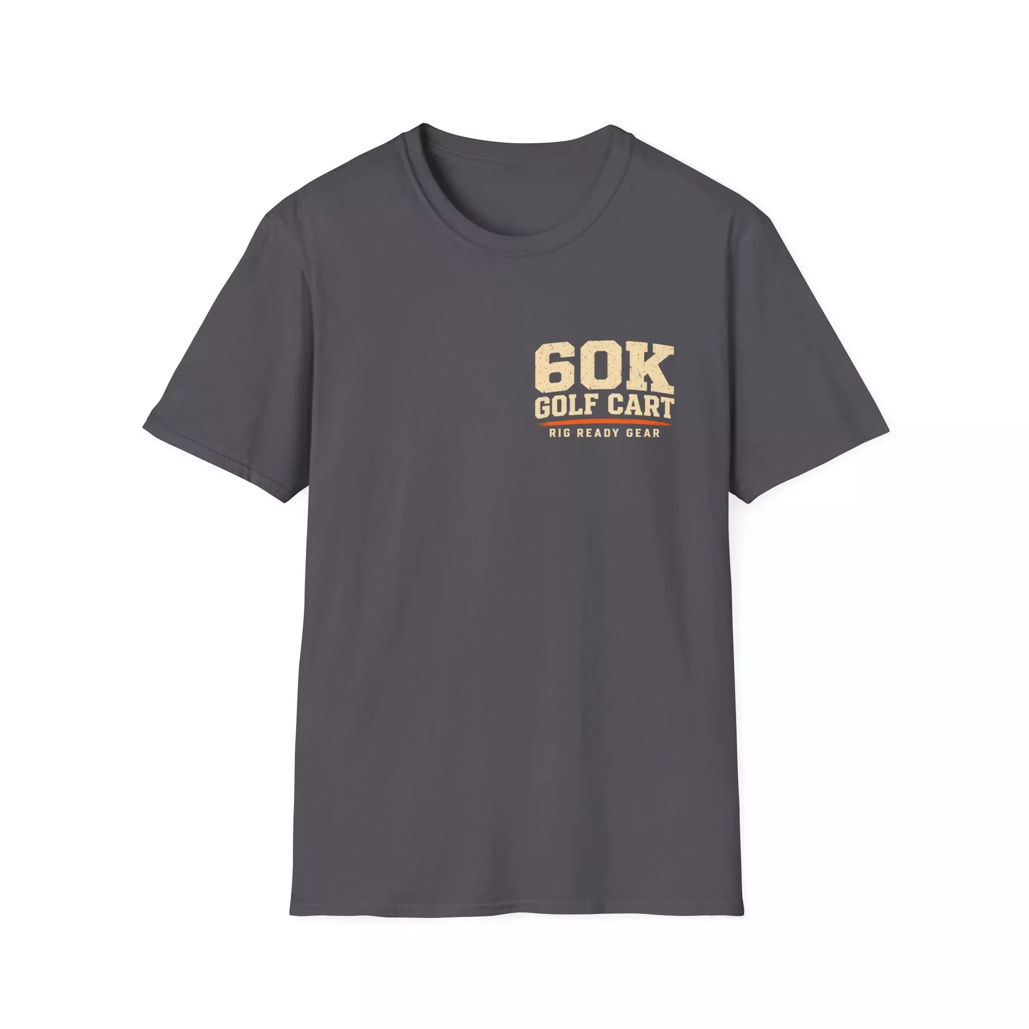 60K Golf Cart — Built & Ridiculous t-shirt