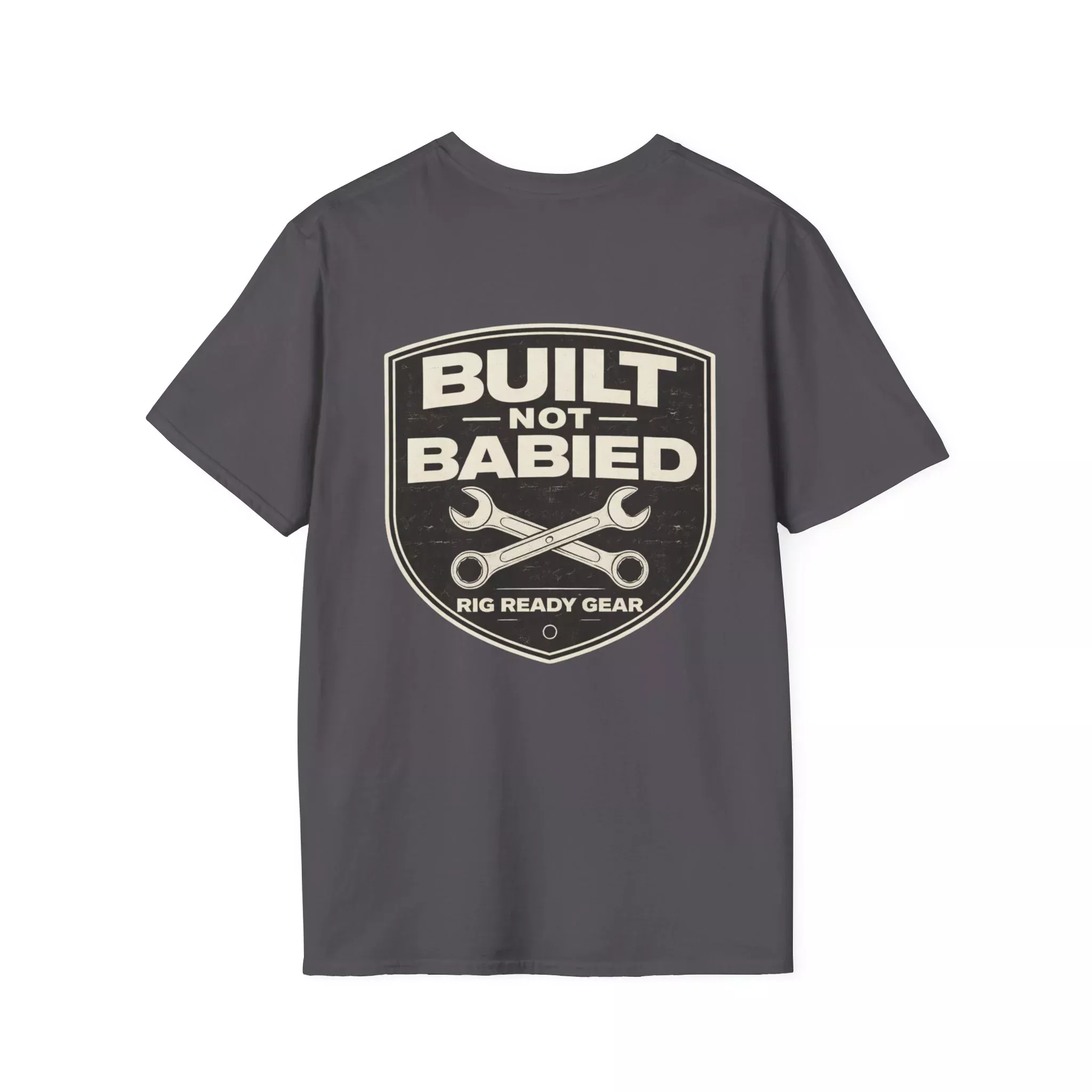 Built Not Babied T-shirt