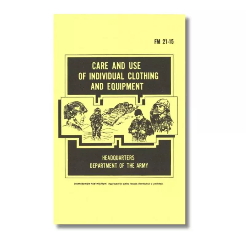 Care & Use Of Individual Clothing and Equipment Manual (FM 21-15)