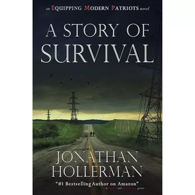 EMP: Equipping Modern Patriots: A Story of Survival