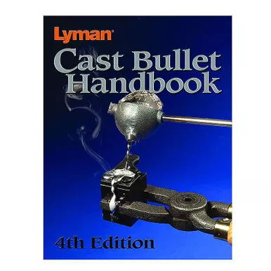 LYMAN 9817004 CAST BULLET HAND BOOK 4TH ED