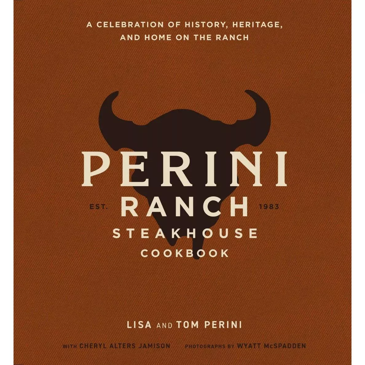 Perini Ranch Steakhouse Cookbook