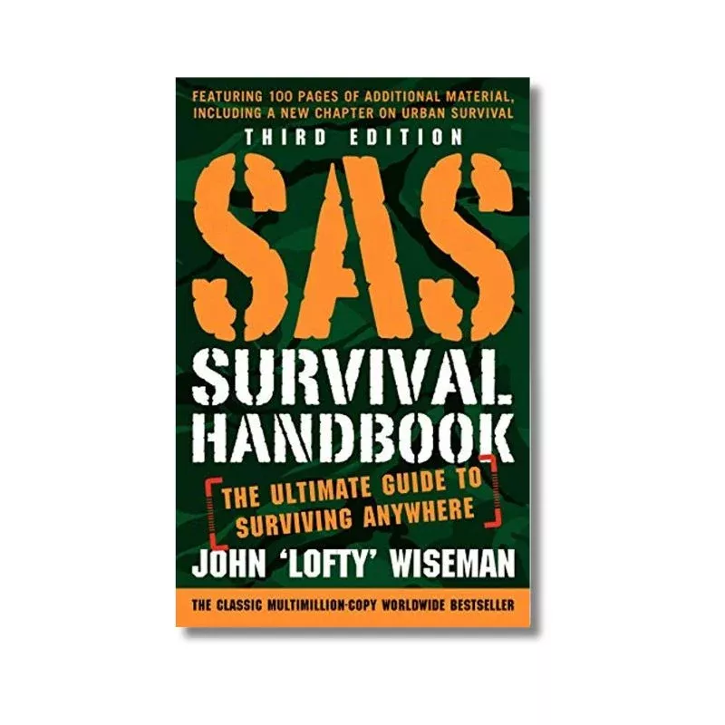 SAS Survival Handbook: The Ultimate Guide to Surviving Anywhere