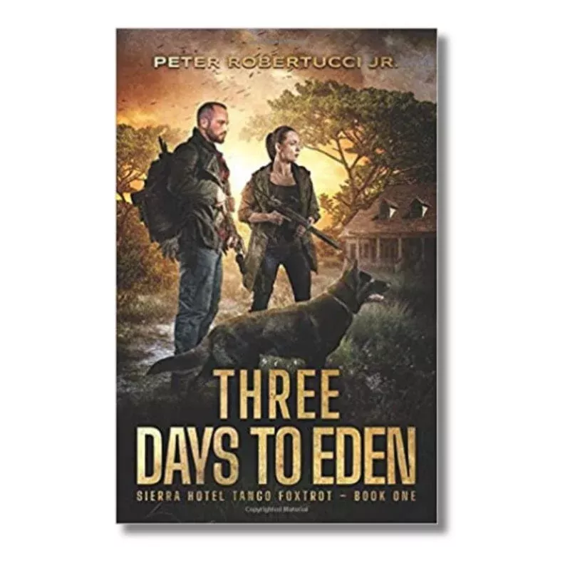 Three Days To Eden – A Post-Apocalyptic Thriller