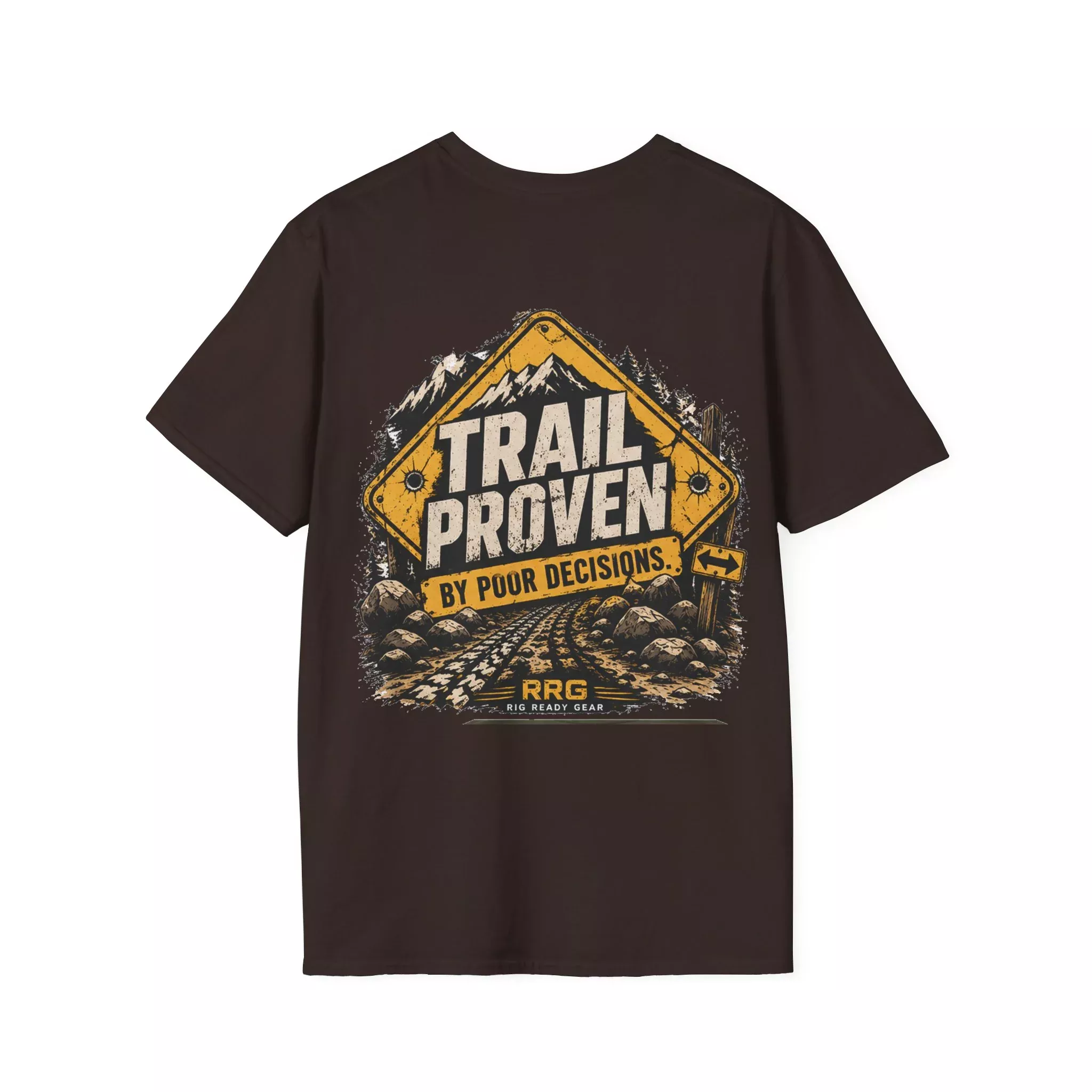 TRAIL PROVEN BY POOR DECISIONS T-shirt