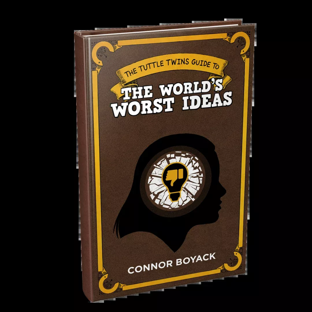 The Tuttle Twins Guide to the World’s Worst Ideas
