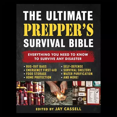 The Ultimate Prepper's Survival Bible