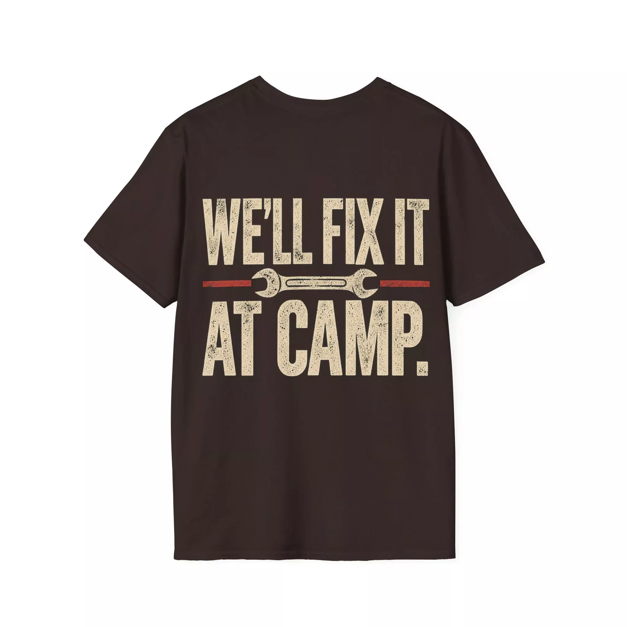 We’ll fix it at camp. T-shirt